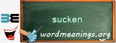 WordMeaning blackboard for sucken